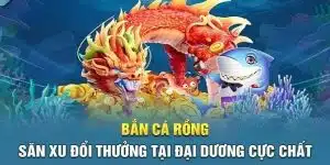 bắn cá rồng