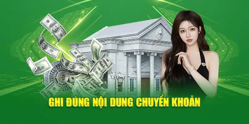 Ghi đúng nội dung chuyển khoản