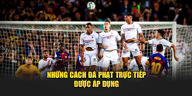 4 cách đá phạt trực tiếp 