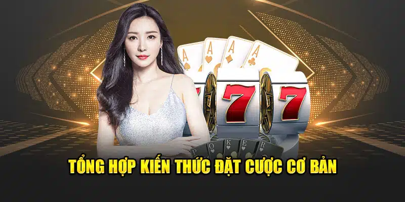 Tổng hợp kiến thức đặt cược Good88 cơ bản